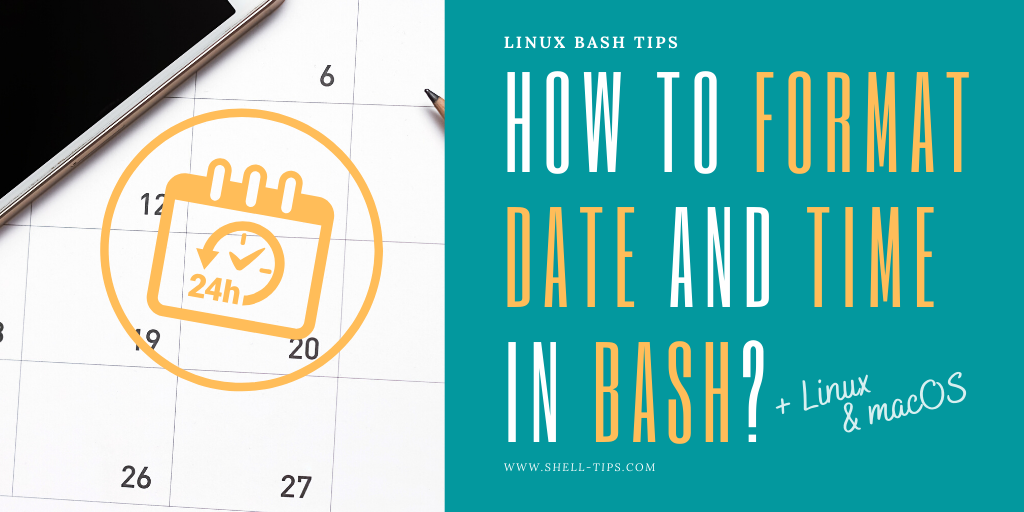 How To Format Date And Time In Linux Macos And Bash